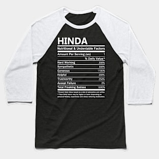 Hinda Name T Shirt - Hinda Nutritional and Undeniable Name Factors Gift Item Tee Baseball T-Shirt
